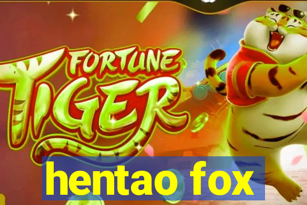 hentao fox